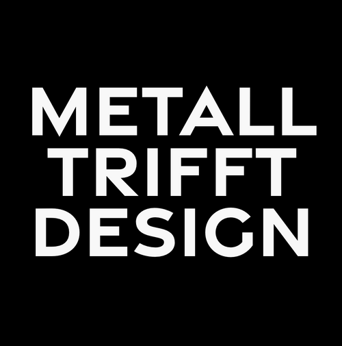 Metall trifft auf Design